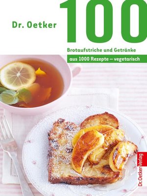 cover image of 100 Brotaufstriche und Getränke